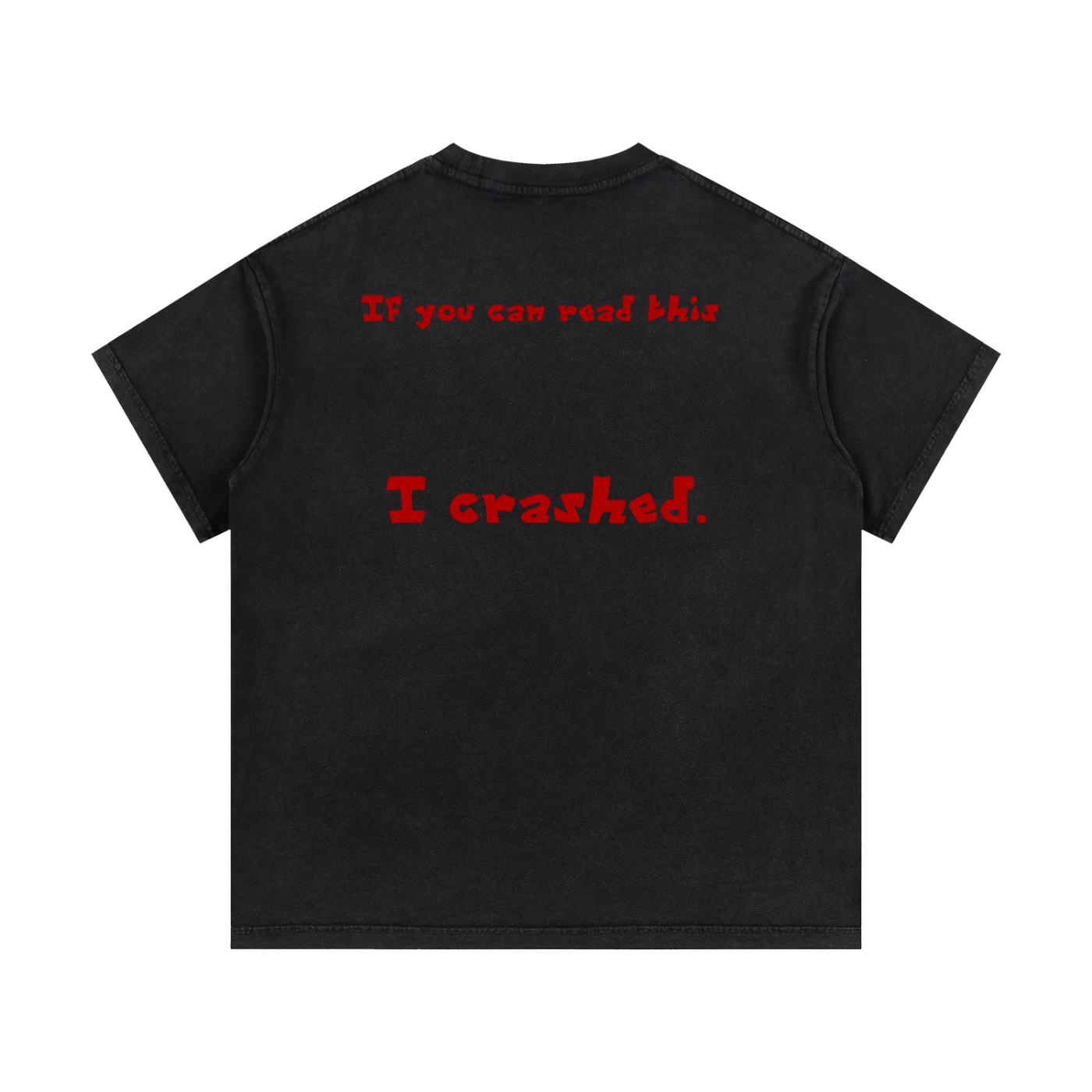 "If you can read this." Vintage Wash Cotton T-Shirt