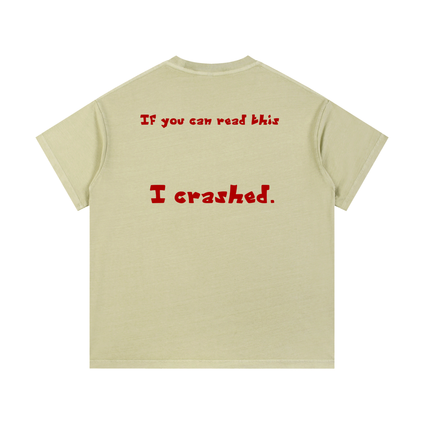 "If you can read this." Vintage Wash Cotton T-Shirt