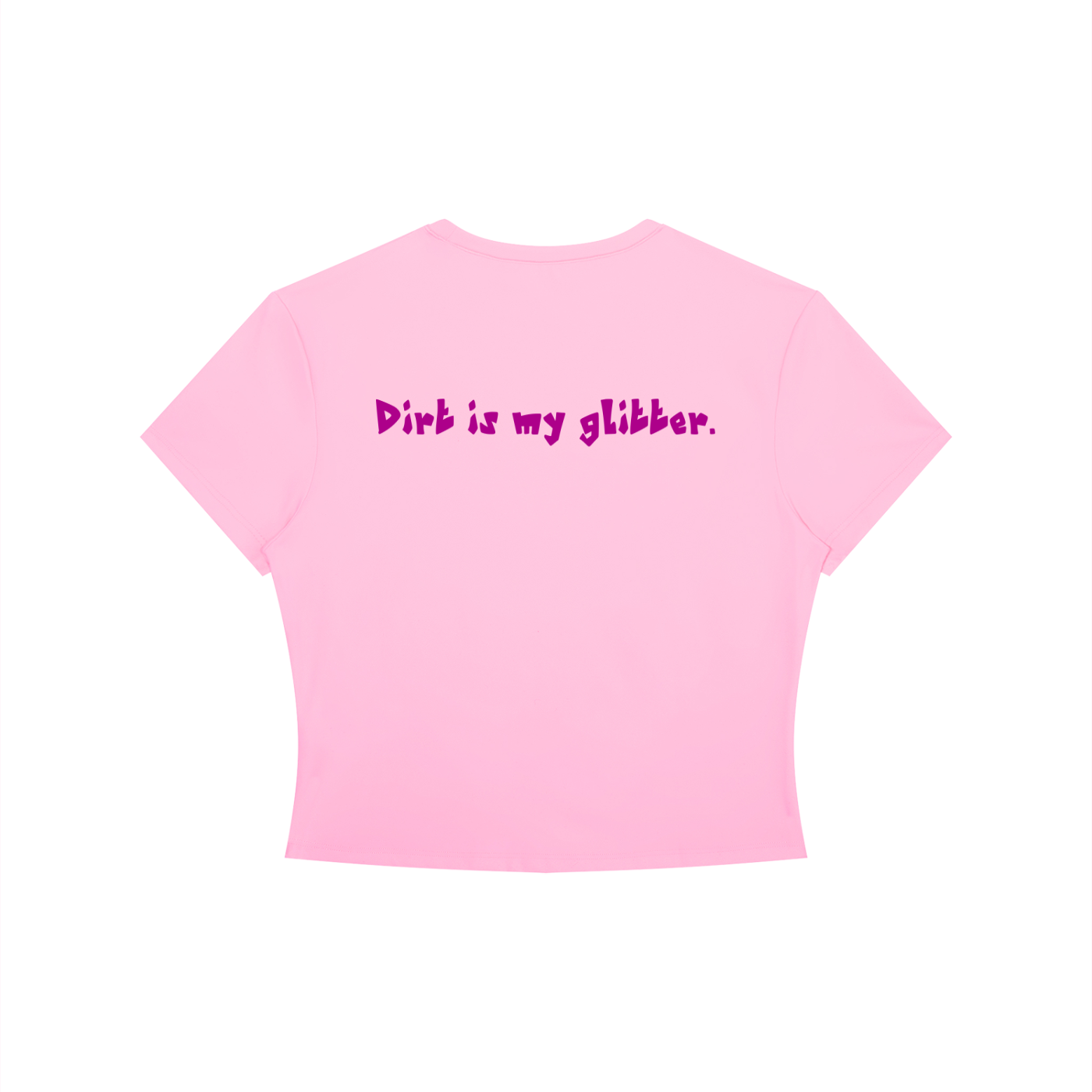 "Dirt is my glitter." Women's Crewneck Crop T-Shirt
