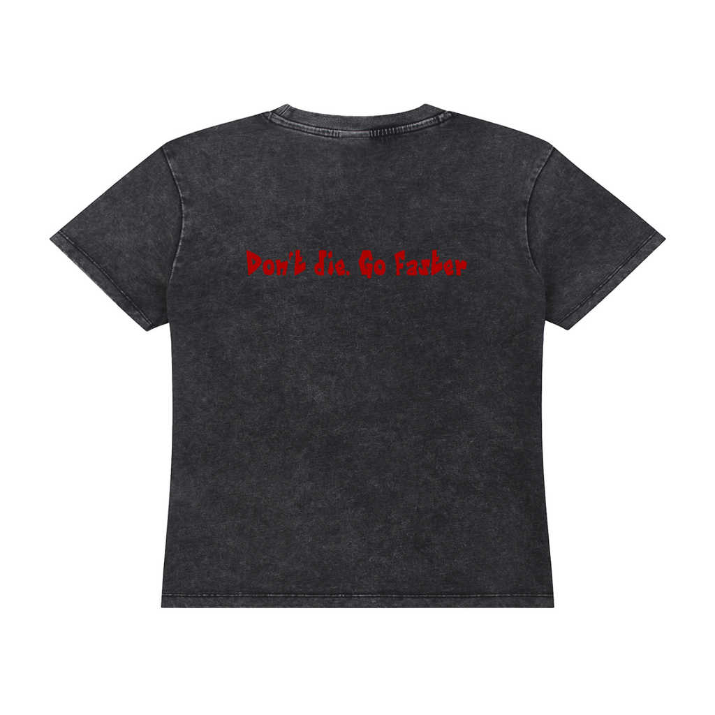 "Don't die. Go faster." Women's Vintage Wash Drop Shoulder T-shirt
