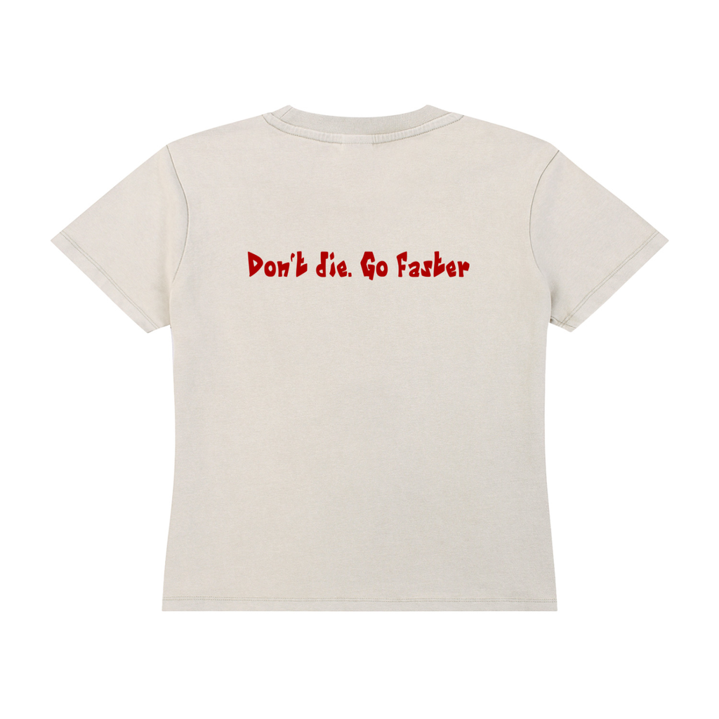 "Don't die. Go faster." Women's Vintage Wash Drop Shoulder T-shirt
